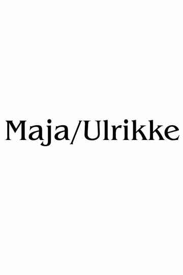 Maja/Ulrikke poster