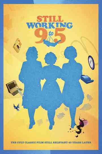 Still Working 9 to 5 Poster