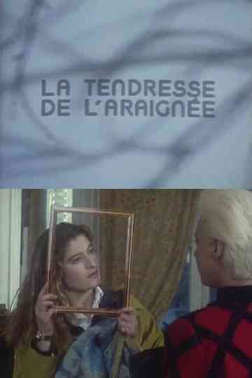 La tendresse de laraignée Poster