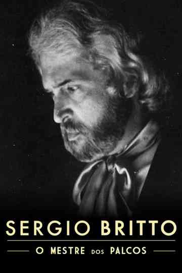Sergio Britto – O Mestre dos Palcos Poster