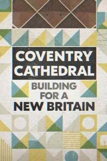 Coventry Cathedral Building for a New Britain Poster