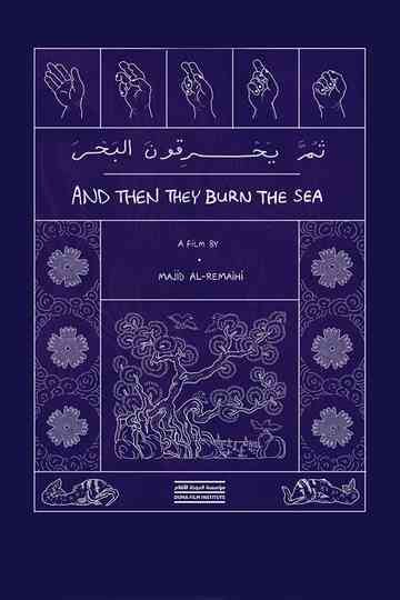 And Then They Burn the Sea Poster