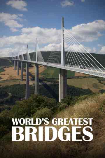 World's Greatest Bridges poster