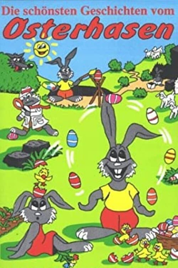 The Most Beautiful Stories of the Easter Bunny Poster