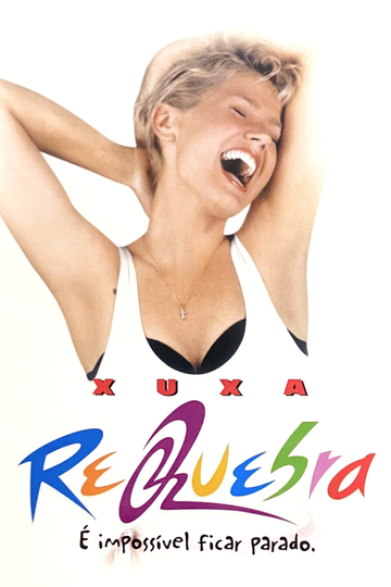 Xuxa Requebra Poster