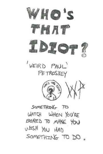 Who's That Idiot? Poster