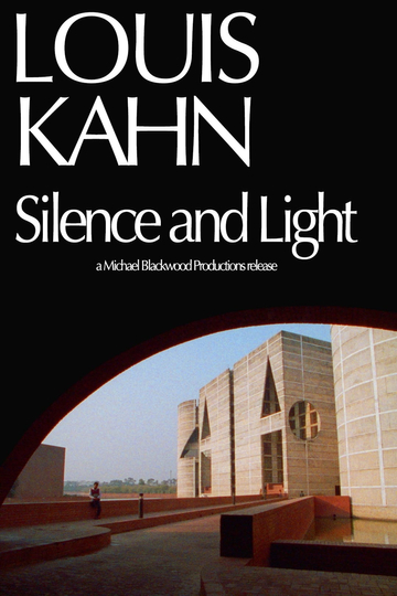 Louis Kahn Silence and Light