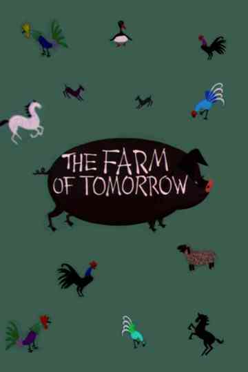 The Farm of Tomorrow Poster