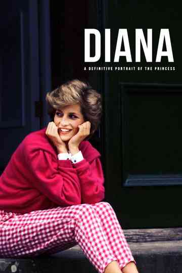 Diana: A Definitive Portrait of a Princess Poster