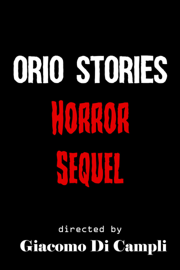 Untitled "Orio Stories" Horror Sequel