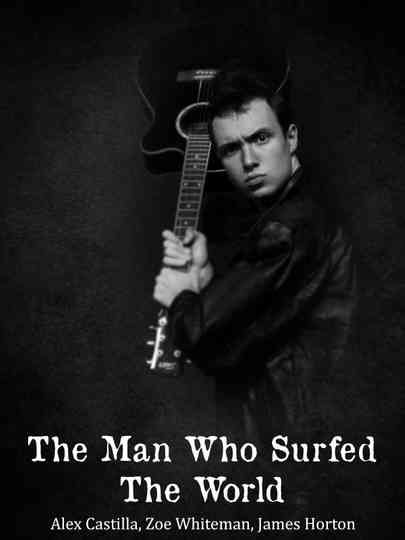 The Man Who Surfed The World Poster