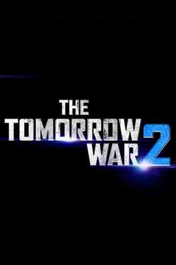 The Tomorrow War 2 poster