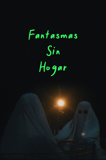 Fantasmas sin Hogar Poster