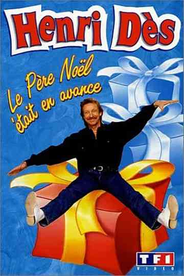Henri Dès - Le Père Noël était en avance Poster