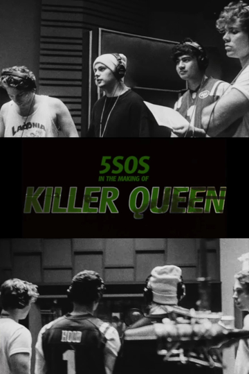 5SOS In the Making of Killer Queen