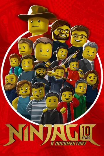 NINJAGO  Ten Years of Spinjitzu A Documentary