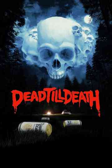 Dead Till Death Poster