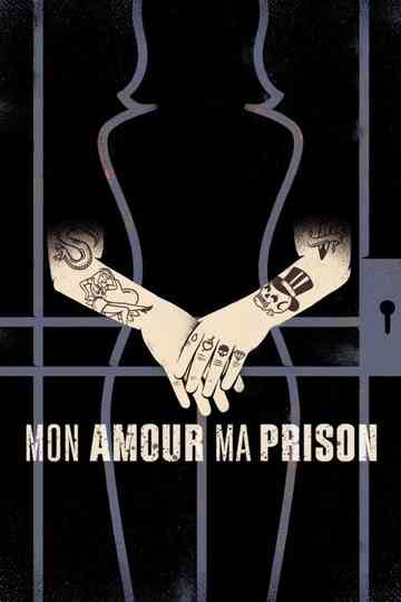 Mon amour, ma prison Poster