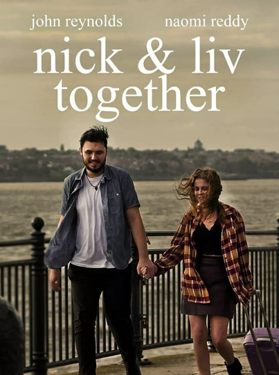 Nick  Liv Together Poster