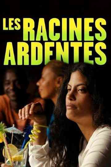 Les racines ardentes Poster