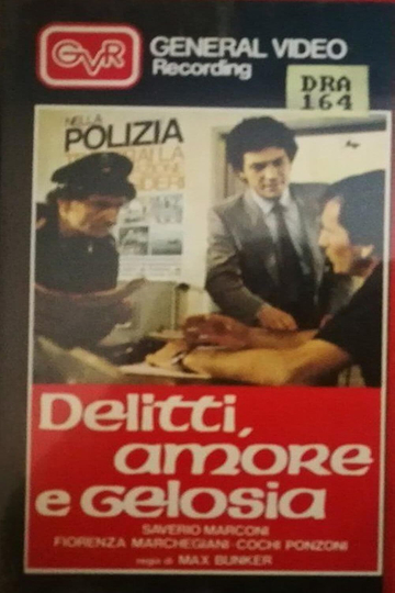 Delitti amore e gelosia