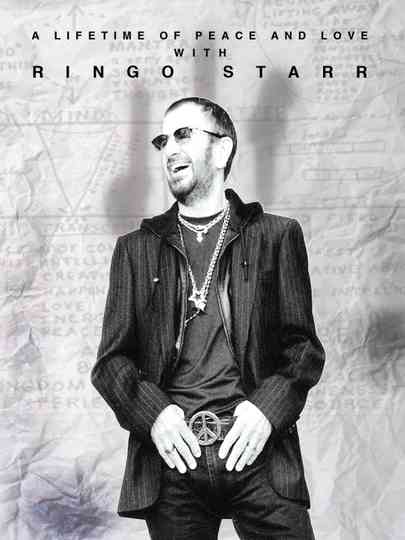 Ringo Starr: A Lifetime of Peace and Love Poster