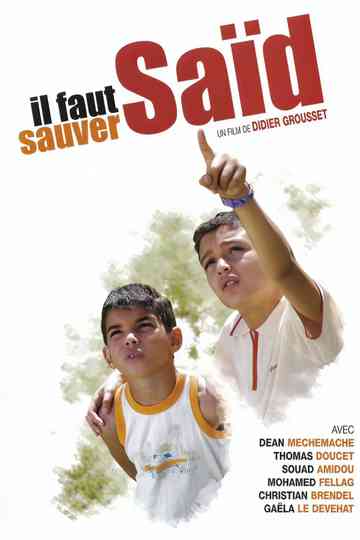 Il faut sauver Saïd Poster