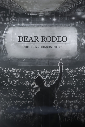 Dear Rodeo  The Cody Johnson Story