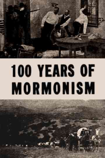 One Hundred Years of Mormonism Poster