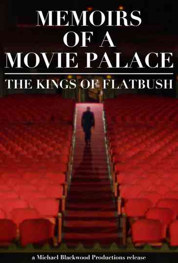 Memoirs of a Movie Palace: The Kings of Flatbush Poster