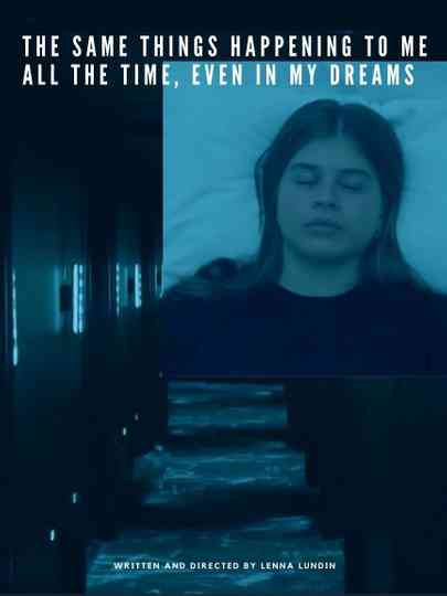 The same things happening to me all the time even in my dreams Poster