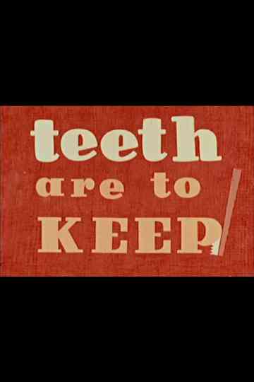 Teeth Are to Keep Poster
