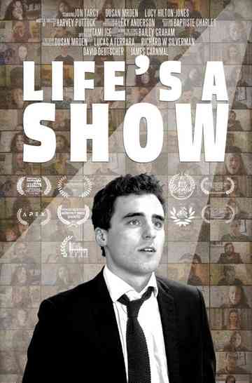 Life's a Show Poster