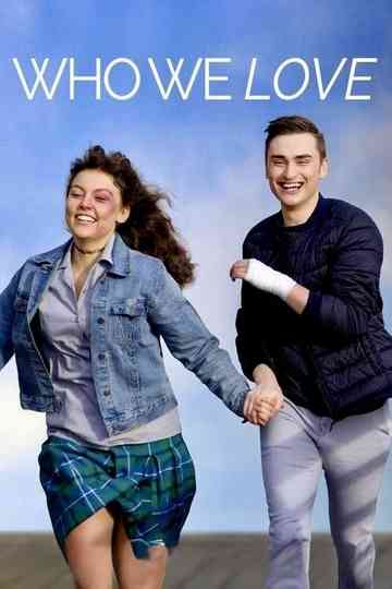 Who We Love Poster