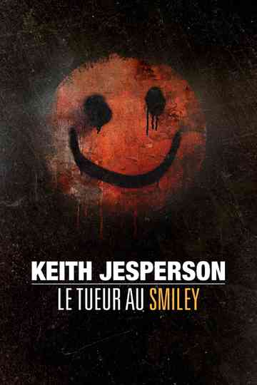 The Happy Face Killer: Mind of a Monster Poster