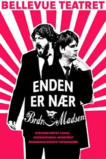 Enden Er Nær - Brødrene Madsen Poster
