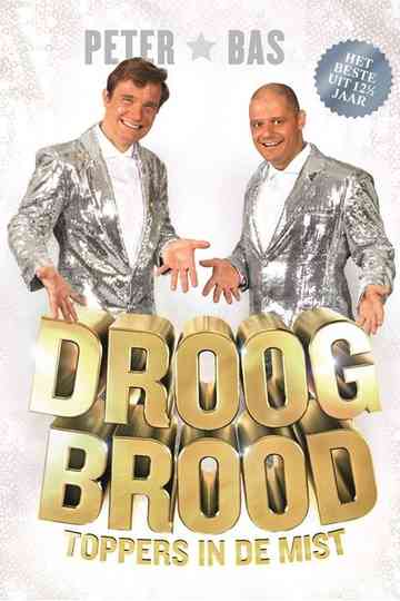 Droog Brood: Toppers in de Mist Poster