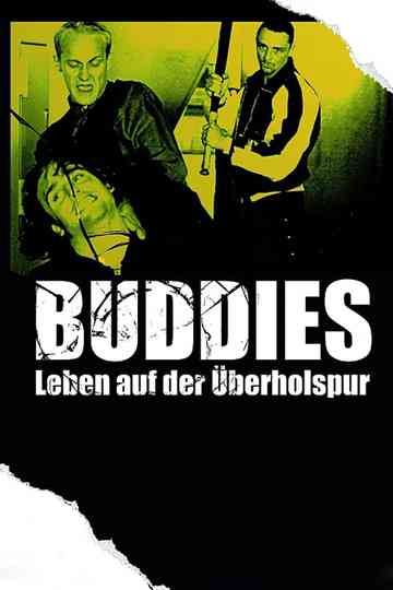 Buddies  Leben auf der Überholspur Poster