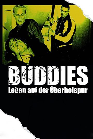 Buddies  Leben auf der Überholspur