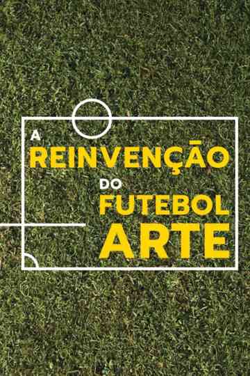 The Reinvention of Art Football Poster