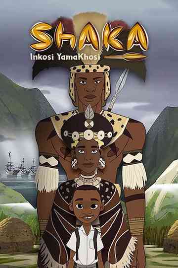 Shaka Inkosi YamaKhosi Poster