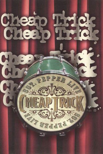 Cheap Trick - Sgt. Pepper Live