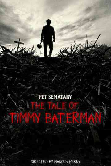 Pet Sematary The Tale of Timmy Baterman Poster