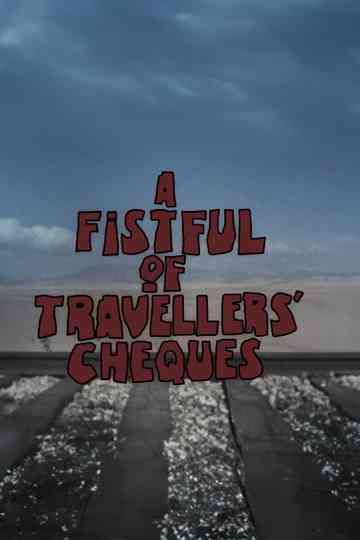 A Fistful of Travellers' Cheques Poster