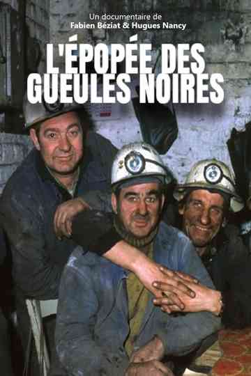 L'Épopée des gueules noires Poster