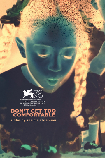 Dont Get Too Comfortable Poster