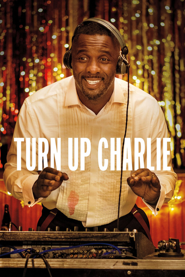 Turn Up Charlie Poster