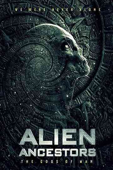 Alien Ancestors: The Gods of Man