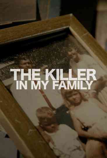 The Killer in My Family Poster