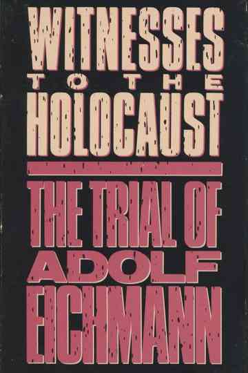 Witnesses to the Holocaust The Trial of Adolf Eichmann Poster
